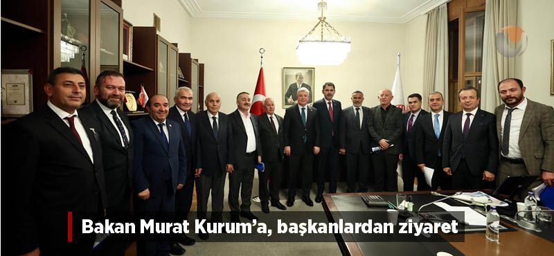 Bakan Murat Kurum’a, başkanlardan ziyaret